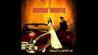 Watch Human Temple Because Of You video
