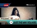 Titi Sjuman - Just The Way You Are | Official Video download mp3 dan video Titi Sjuman - Just The Way You Are | Official Video
