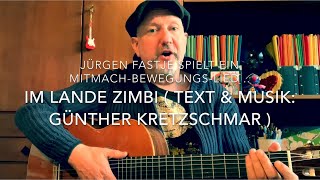 Im Lande Zimbi ( Text & Musik: Günther Kretzschmar ), hier gespielt und gesungen