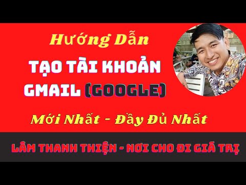Hướng Dẫn Tạo Tài Khoản Gmail Google Mới Nhất Đầy Đủ Nhất | Cách Tạo Tài Khoản Gmail 2021 ☑️