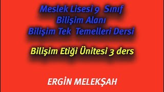 Meslek Lisesi 9 Sınıf Bilişim Alanı Bilişim Tek Temelleri Dersi Bilişim Etiği Ünitesi 3 Ders