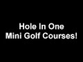 36 Amazing Hole In One Mini Golf Shots