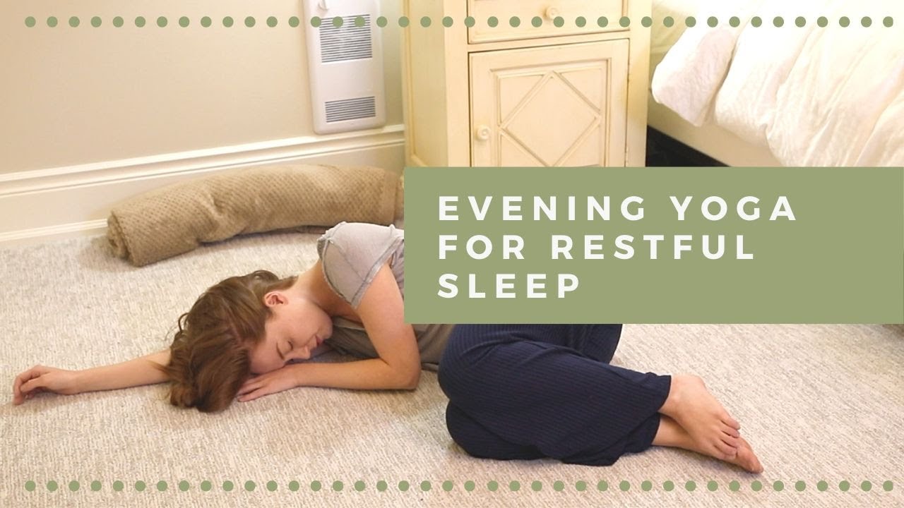 Evening Yoga For Restful Sleep