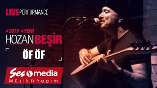 Hozan Beşir - Sen Gel Diyorsun (Öf Öf) - [© 2019 Live Performance]