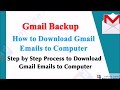 🆕Email Backup Gmail ▶ How to backup Gmail Emails to Computer