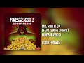 GoodFinesse - Mr.Run It Up (Feat. Swiftchapo) [Official Audio]