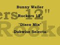 Alt. Mix Bunny Wailer 12" Disco Ext. Play "Rockers" Dub Reggae ~ Dubwise Selecta