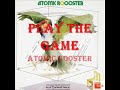 Play the Game - Atomic Rooster (1970)