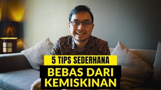 5 Tips Sederhana Keluar dari Kemiskinan | Berawal dari Mindset