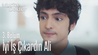 İyi Iş Çıkardın Ali - Mucize Doktor 3. Bölüm