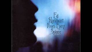 Watch Ed Harcourt From Every Sphere video