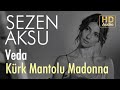Sezen Aksu -  Kürk Mantolu Madonna I Veda