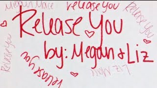 Watch Megan  Liz Release You video