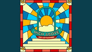 High Above (Feat. Lady Blackbird)