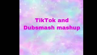 Tiktok And Dubsmash Mashup