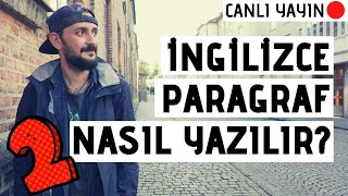 🔴 İngilizce "Opinion Paragraph" Nasıl Yazılır? | CANLI YAYIN