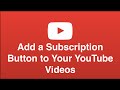 How to put a subscribe button in your YouTube videos