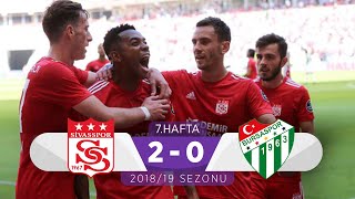 Demir Grup Sivasspor (2-0) Bursaspor | 7. Hafta - 2018/19