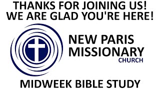 Midweek Bible Study - Wednesday, February 1, 2023
