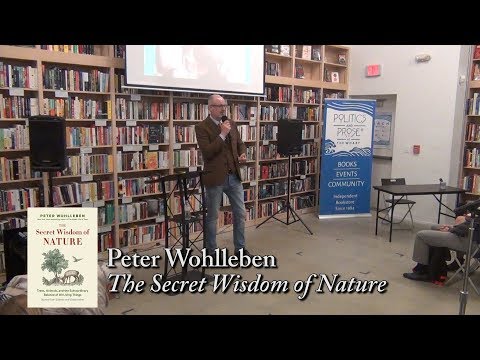 Peter Wohlleben, The Secret Wisdom of Nature" 