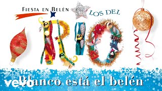 Los Del Rio - Blanco Está Belén (Cover Audio)