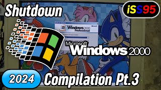 Windows 2000 Shutdown Compilation Part 3 2024