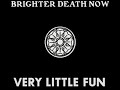 Brighter Death Now - 37