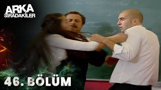 Arka Sıradakiler 46. Bölüm Full Hd