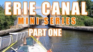 Erie Canal Sailboat Part 1 - Episode 73 - Lady K Sailing