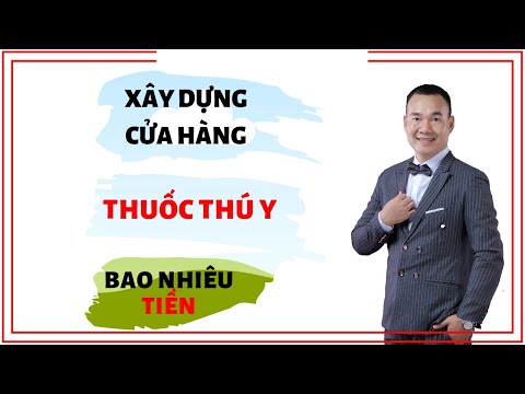 Xây dựng cửa hàng thuốc thú y với chi phí 20 triệu đồng cùng bác sĩ Phạm Xuân Trịnh