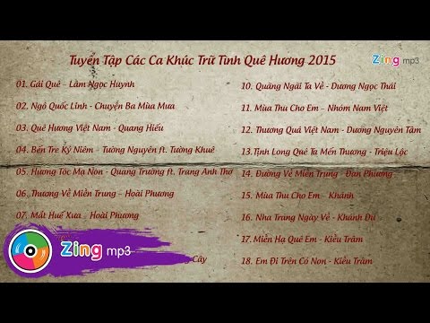 Tuyển Tập Nhạc Quê Hương Trữ Tình 2015