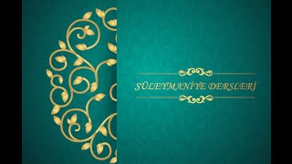 Süleymaniye Dersleri (16.11.2014) Prof.Dr.M.Cevat AKŞİT Hocaefendi