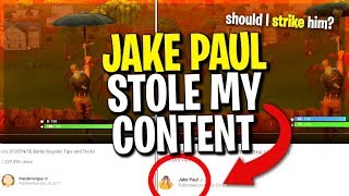 Jake Paul STOLE My Fortnite Content - Would you copyright strike him for this??