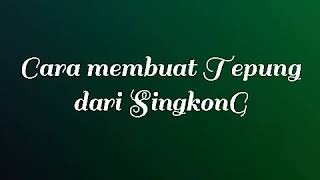 Pembuatan Tepung Singkong