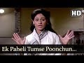 Ek Paheli Tumse Poonchun (HD) - Naya Din Nai Raat Song - Jaya Bhaduri - Tun Tun - Manorama - Farida