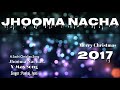 Jhooma Nacha Gawa Yaaro Sadri Christmas Song Jhooma Nacha Gawa Yaaro Sadri Christmas Song