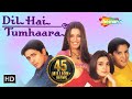 Dil Hai Tumhara {HD} - Arjun Rampal - Preity Zinta - Mahima Chaudhary - (With Eng Subtitles)