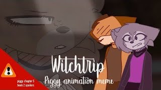 Witchtrip - Piggy animation meme [Piggy Chapter 5 book 2 animation] - (FLIPACLIP