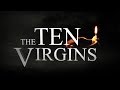 The Ten Virgins - 119 Ministries