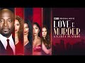 BET+ Original Two-Part Movie | Love & Murder: Atlanta Playboy | Trailer