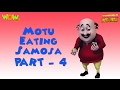 Motu & His Samosas - Part 3