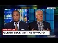 Glenn Beck: If I used the N-Word, I'd be off the air