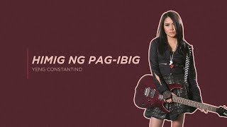 Watch Yeng Constantino Himig Ng Pagibig video