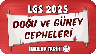Doğu Ve Güney Cepheleri 8. Sınıf İnkılap