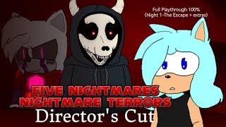 (Five Nightmares Nightmare Terrors - Director's Cut Part 1)(Full Playthrough 100% + Extras)