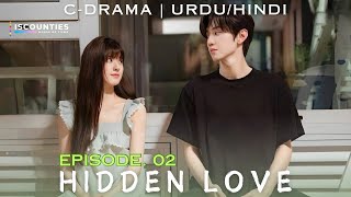 Hidden Love 2023 - Episode 02 Urduhindi - New C-Drama Zhao Lu Si - Chen Zhe Yuan Watch Now