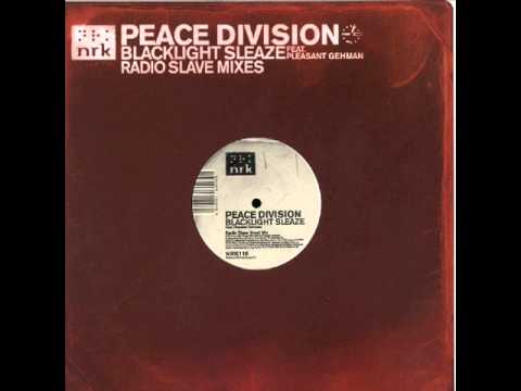 Peace Division - Blacklight Sleaze (Radio Slave Vocal Mix)
