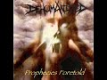 Dehumanized - Prophecies Foretold