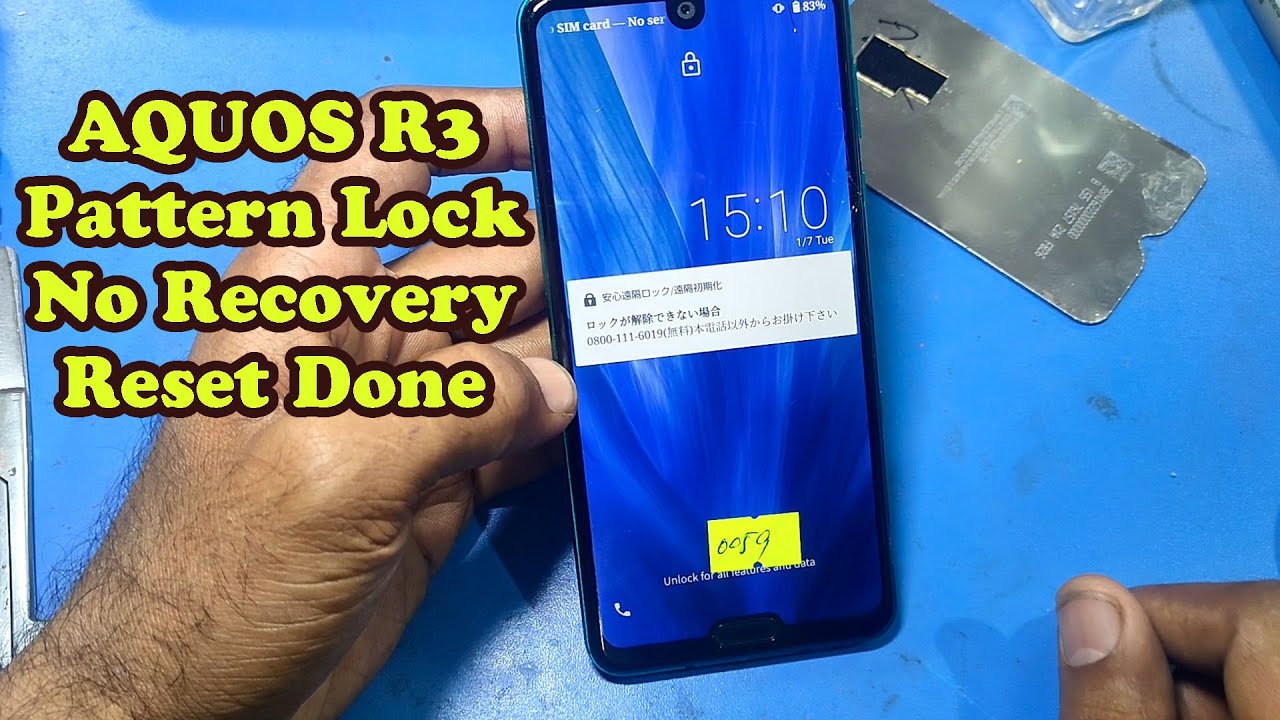 AQUOS R3 Pattern Lock, FRP Lock Reset No Recovery Mode AQUOS R3 Pattern Lock, FRP Lock Reset No Recovery Mode