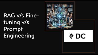 Data Science Interview Question : RAG v/s Fine-tuning v/s Prompt Engineering